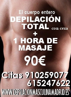 DEPILACION TOTAL MAS EXQUISITOS MASAJES RELAJANTES POR 90EUR