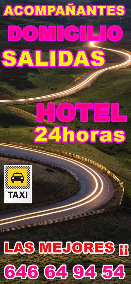 SALIDAS A DOMICILIO Y HOTEL 24HORS