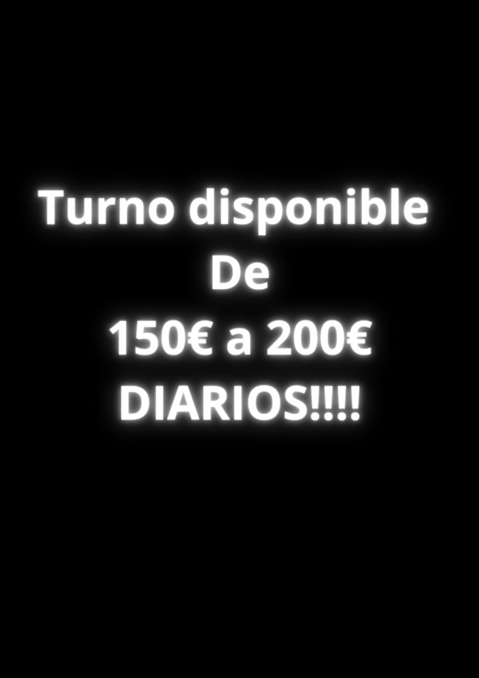 Turno mucho trabajo!!! 150€ diarios!!!