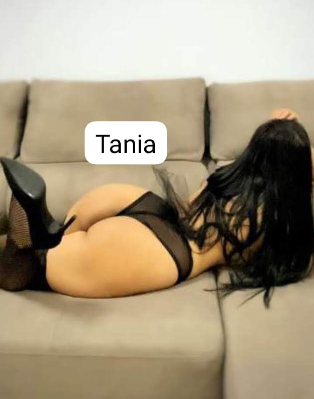 TANIA DIOSA LATINA CARIÑOSA SALIDAS 24HS