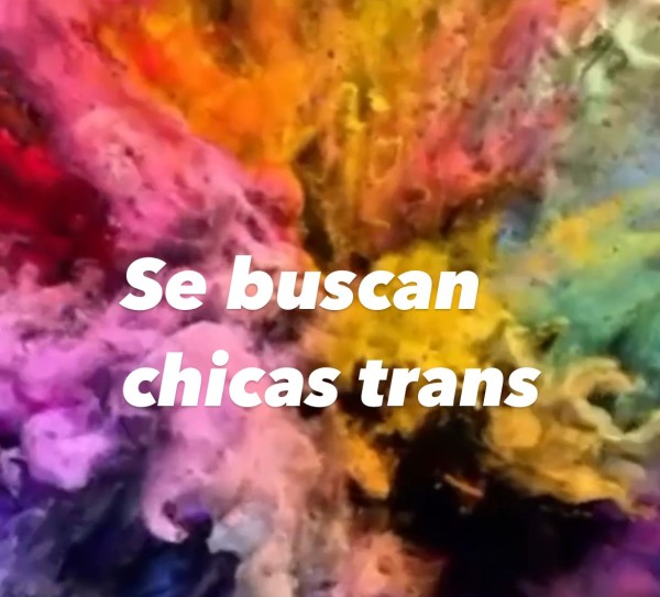 ¡¡¡PLAZA DISPONIBLE PARA CHICAS TRANS!!!