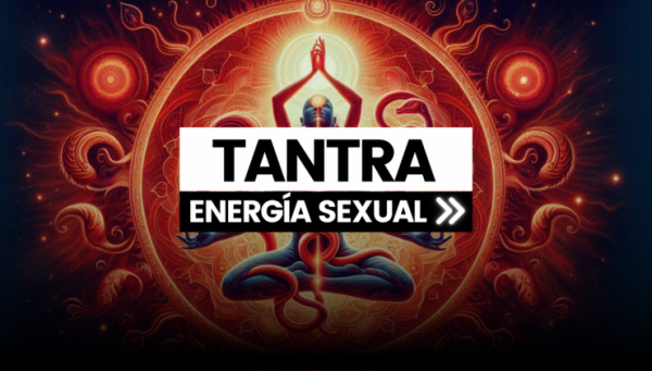 Tantra, la sanación a través de la energía sexual