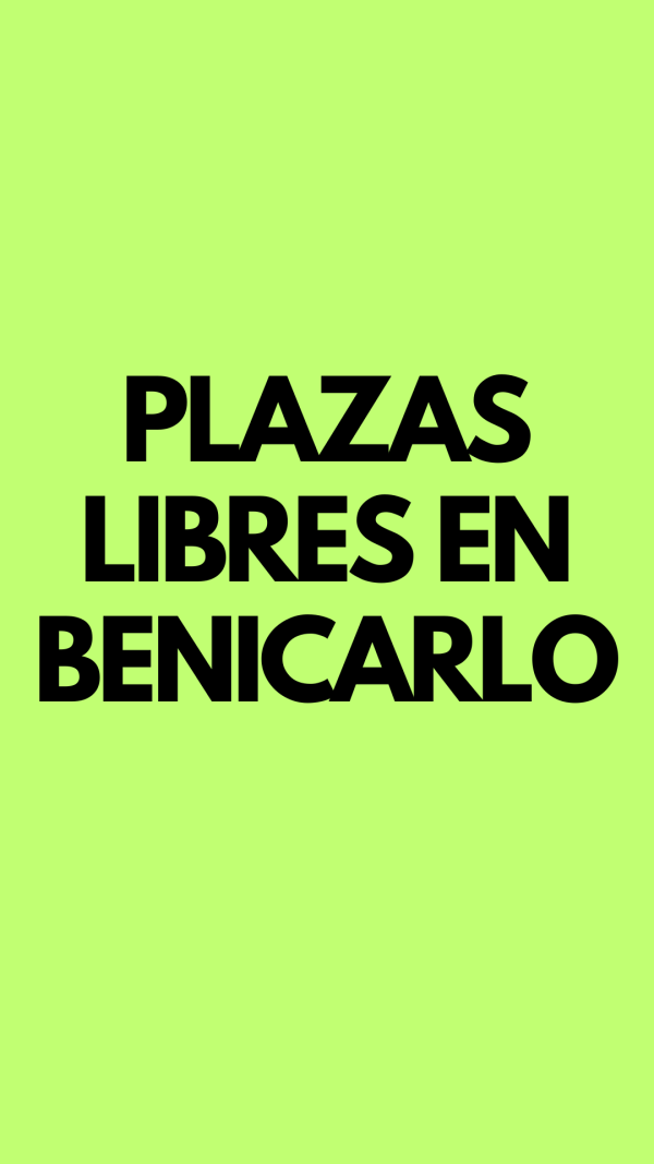 **LAS MEJORES PLAZAS LIBRES DE CASTELLON** BENICARLO