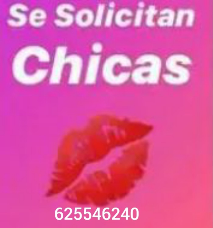 SE Solicitan Chicas Mucho Trabajo