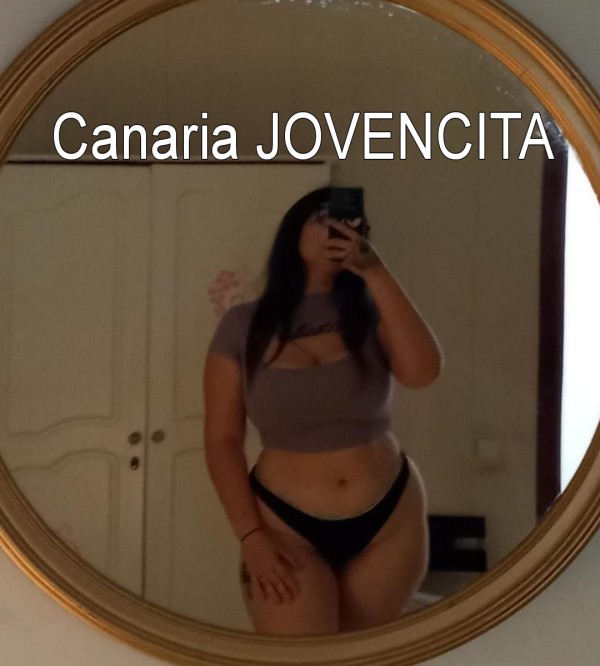 JOVENCITA CANARIA, la mas CARIÑOSA de la zona, estoy en CASAS NUEVAS Telde