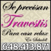 VA EN SABADELL SE NECESITA TRAVESTI