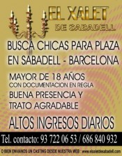 SE BUSCAN CHICAS PARA PLAZA EN SABADELL...ALTOS INGRESOS!