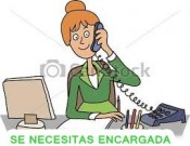 SE NECESITA MAMI DE ENCARGADA !